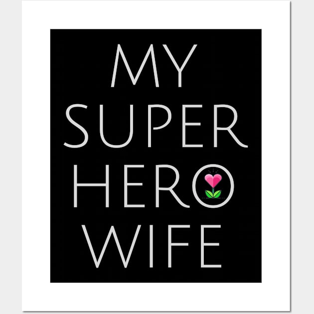 My super hero wife Wall Art by HiShoping